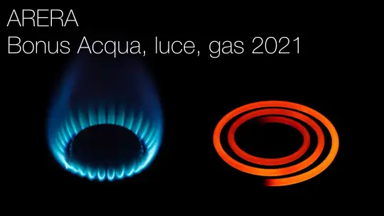 ARERA Bonus Acqua  luce  gas 2021