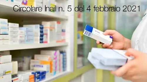 Circolare Inail n 5 del 4 febbraio 2021 Circolare Inail n 5 del 4 febbraio 2021