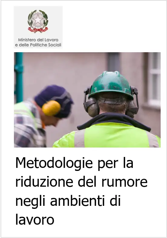 Metodologie per la riduzione del rumore negli ambienti di lavoro Metodologie per la riduzione del rumore negli ambienti di lavoro
