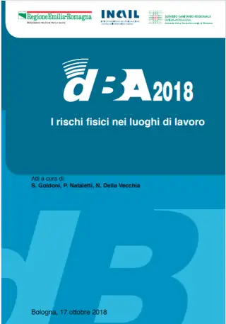 dBA 2018 I rischi fisici nei luoghi di lavoro dBA 2018 I rischi fisici nei luoghi di lavoro