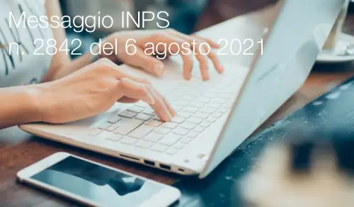 Messaggio INPS n 2842 del 6 agosto 2021 Messaggio INPS n 2842 del 6 agosto 2021