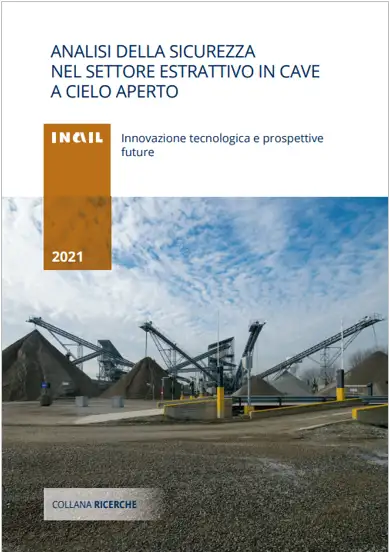 Analisi della sicurezza nel settore estrattivo in cave a cielo aperto Analisi della sicurezza nel settore estrattivo in cave a cielo aperto