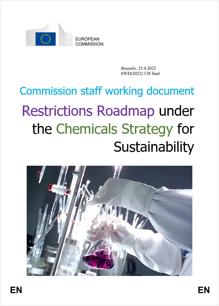 Restrictions Roadmap under the Chemicals Strategy for Sustainability Restrictions Roadmap under the Chemicals Strategy for Sustainability
