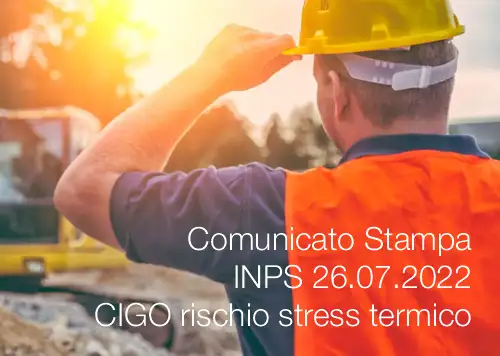 Comunicato Stampa INPS 26 07 2022 CIGO rischio stress termico Comunicato Stampa INPS 26 07 2022 CIGO rischio stress termico