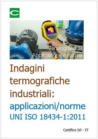 Indagini termografiche industriali Applicazioni e norme Indagini termografiche industriali Applicazioni e norme