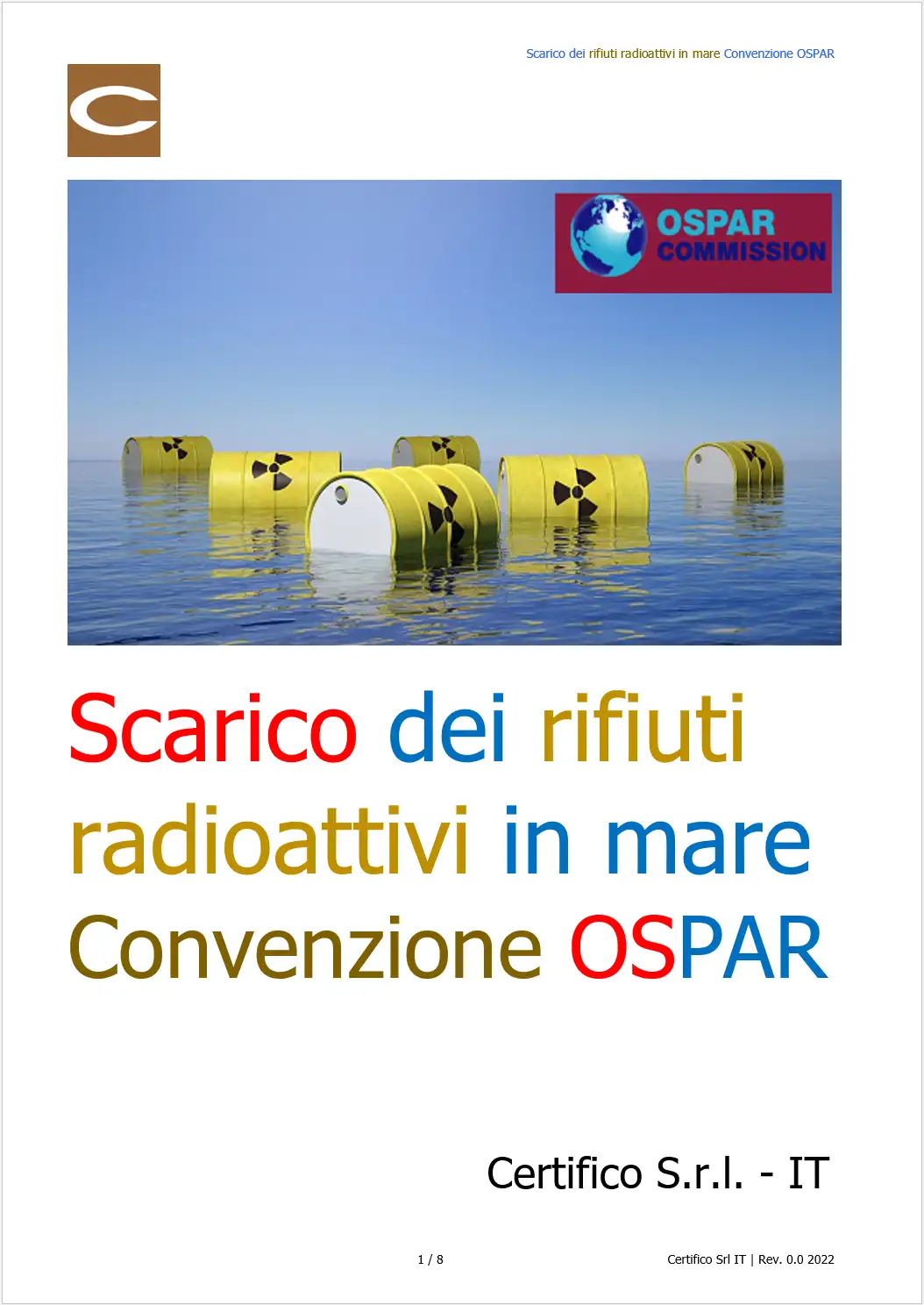 Scarico dei rifiuti radioattivi in mare Convenzione OSPAR Scarico dei rifiuti radioattivi in mare Convenzione OSPAR