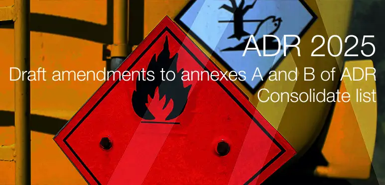ADR 2025 Draft amendments to annexes A and B of ADR for entry into force on 1 January 2025 ADR 2025 Draft amendments to annexes A and B of ADR for entry into force on 1 January 2025
