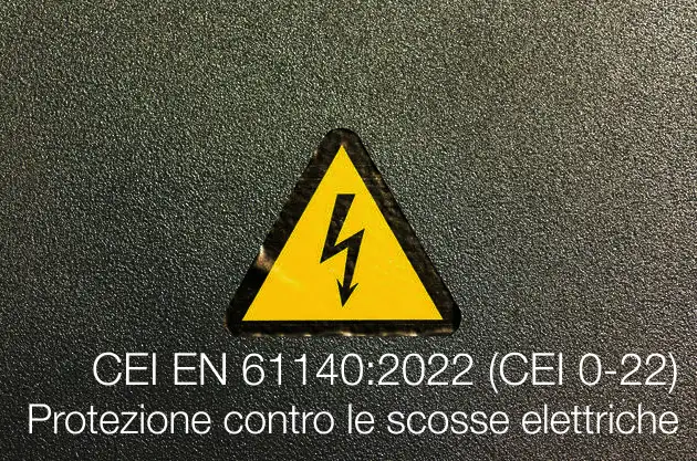 CEI EN 61140 2022 CEI 0 22 Protezione contro le scosse elettriche CEI EN 61140 2022 CEI 0 22 Protezione contro le scosse elettriche
