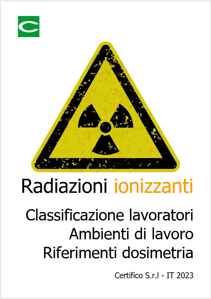 Classificazione lavoratori e ambienti di lavoro radiazioni ionizzanti Classificazione lavoratori e ambienti di lavoro radiazioni ionizzanti