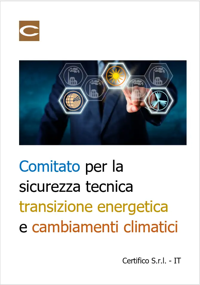 Comitato per la sicurezza tecnica della transizione energetica e cambiamenti climatici Comitato per la sicurezza tecnica della transizione energetica e cambiamenti climatici