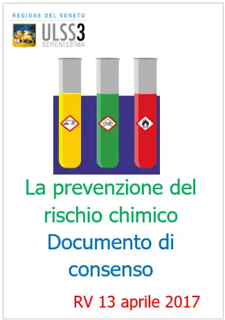 La Prevenzione del Rischio Chimico Documento di consenso RV 2017 La Prevenzione del Rischio Chimico Documento di consenso RV 2017
