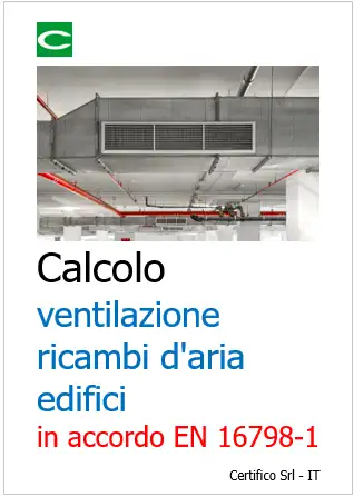 Calcolo ventilazione ricambi d aria edifci EN 16798 1 Calcolo ventilazione ricambi d aria edifci EN 16798 1