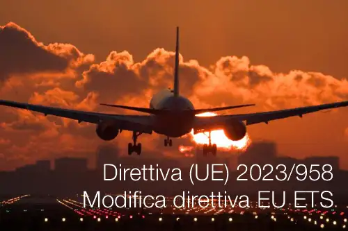 Direttiva UE 2023 958 Modifica direttiva EU ETS Direttiva UE 2023 958 Modifica direttiva EU ETS