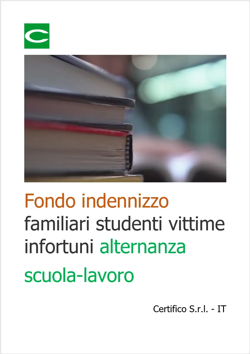 Fondo indennizzo familiari studenti vittime infortuni alternanza scuola lavoro Fondo indennizzo familiari studenti vittime infortuni alternanza scuola lavoro