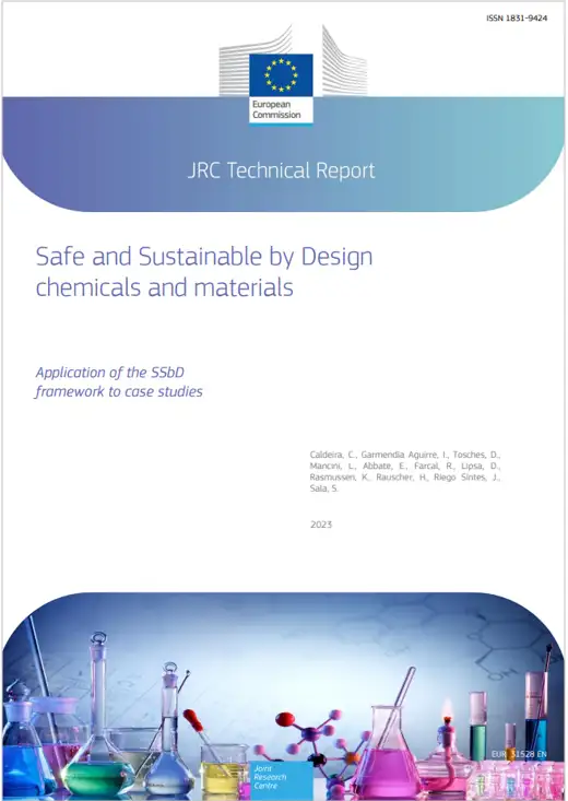Safe and sustainable by design chemicals and materials Safe and sustainable by design chemicals and materials