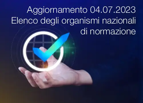Aggiornamento 04 07 2023 Organismi nazionali di normazione Aggiornamento 04 07 2023 Organismi nazionali di normazione