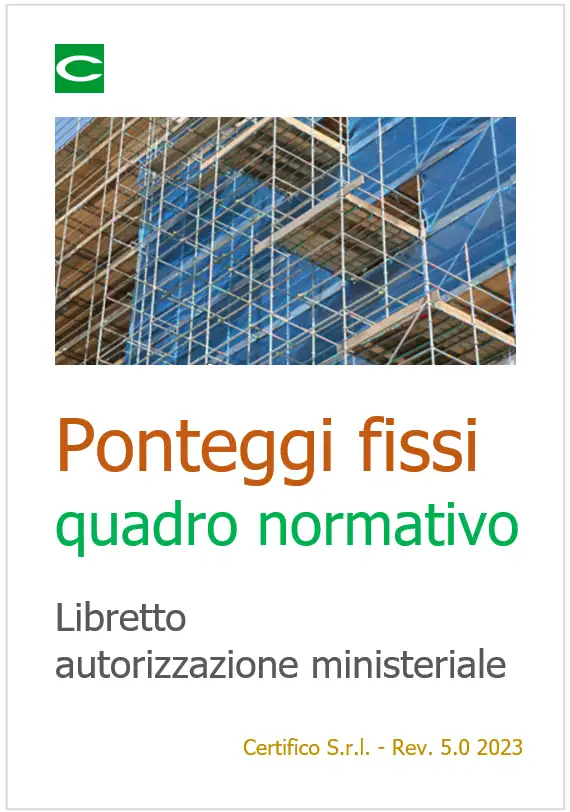 Ponteggi fissi Quadro normativo Ponteggi fissi Quadro normativo