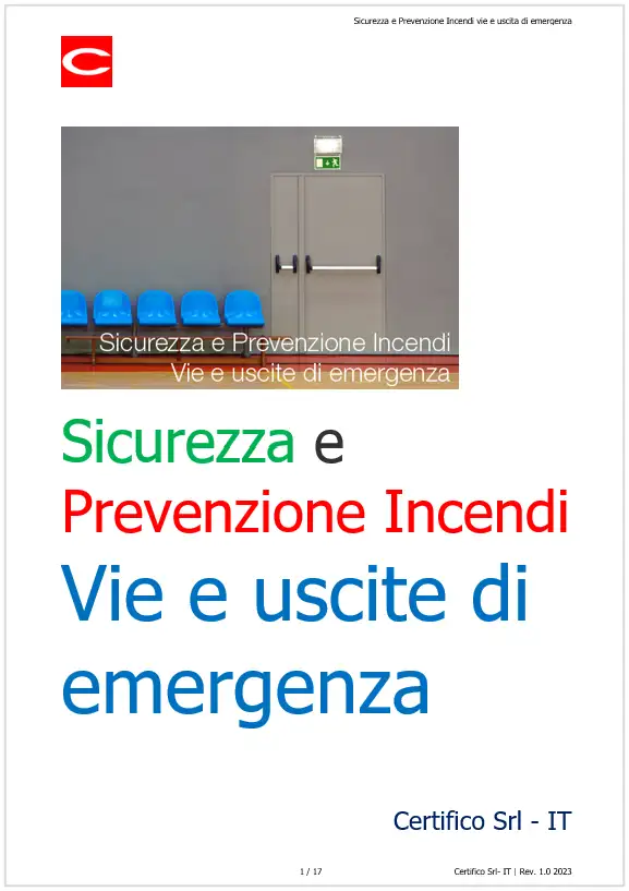 Sicurezza e Prevenzione Incendi vie e uscite di emergenza Sicurezza e Prevenzione Incendi vie e uscite di emergenza