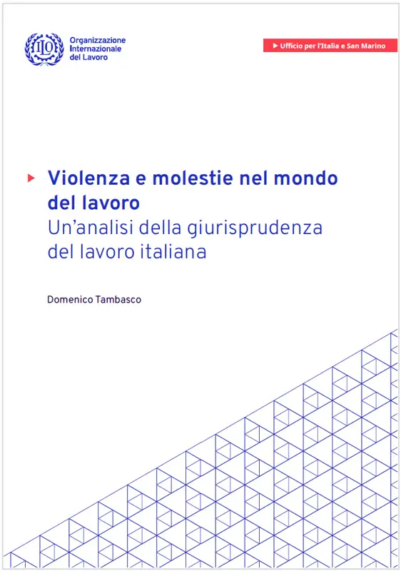 Violenza e molestie nel mondo del lavoro ILO 2022 Violenza e molestie nel mondo del lavoro ILO 2022