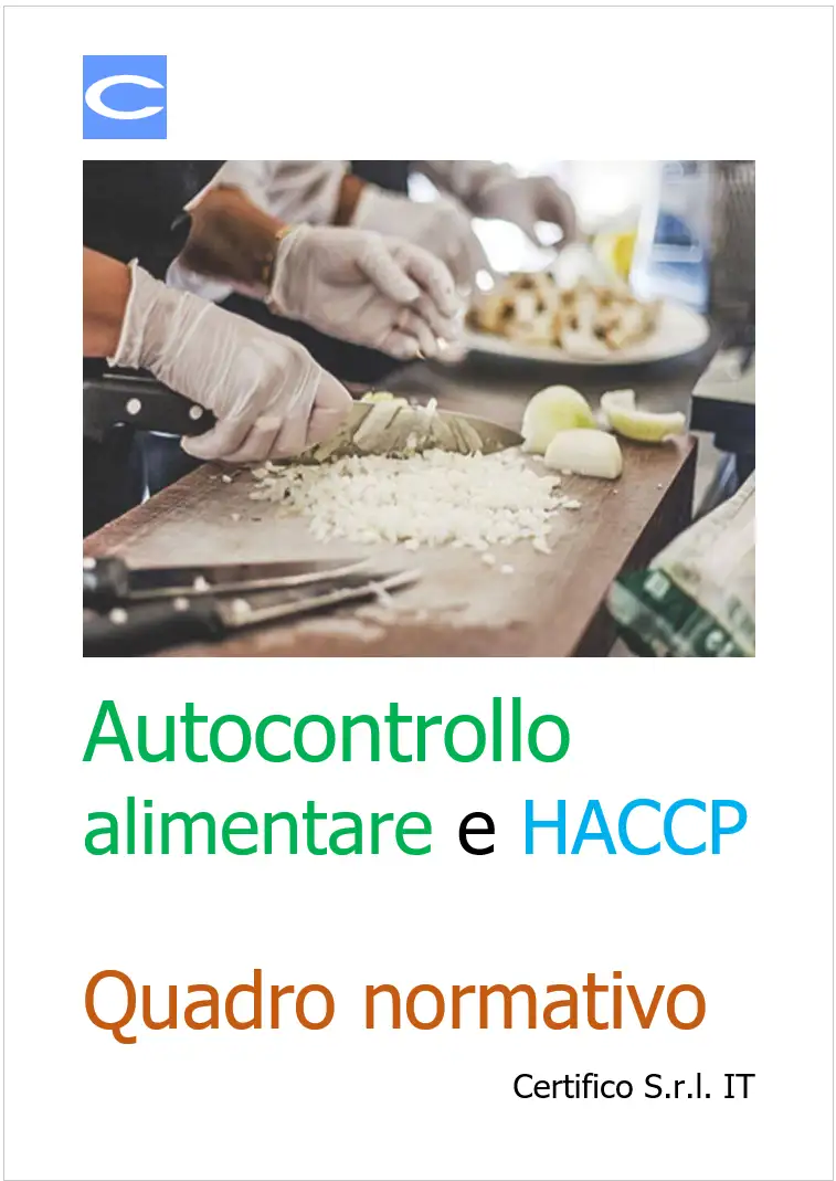 Autocontrollo alimentare e HACCP Quadro normativo Autocontrollo alimentare e HACCP Quadro normativo