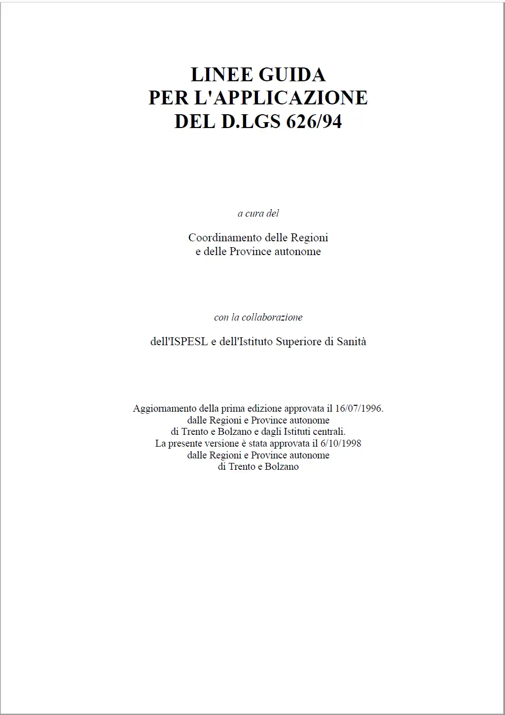 Linee guida per l applicazione del D lgs 626 94 Linee guida per l applicazione del D lgs 626 94