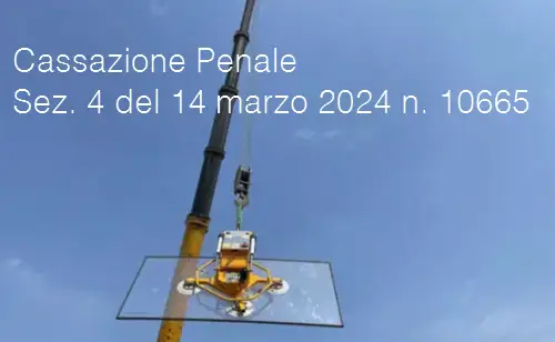 Cassazione  Penale Sez  4  14 marzo 2024 n  10665