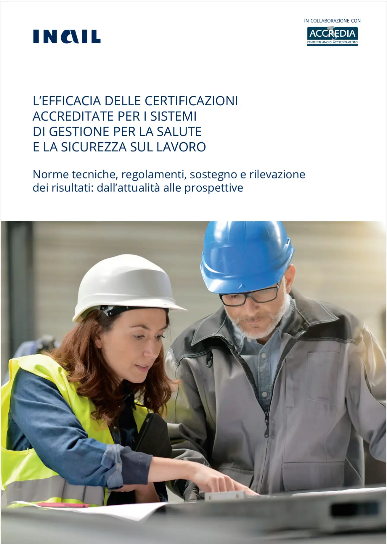 L efficacia delle certificazioni accreditate per i SGSSL INAIL 2024 L efficacia delle certificazioni accreditate per i SGSSL INAIL 2024