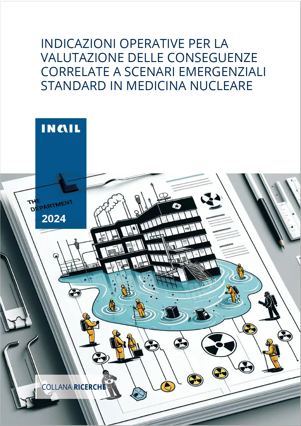 Indicazioni operative valutazione delle conseguenze scenari emergenziali standard da medicina nucleare Indicazioni operative valutazione delle conseguenze scenari emergenziali standard da medicina nucleare