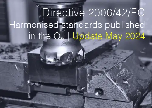Directive 2006 42 EC Harmonised standards May 2024