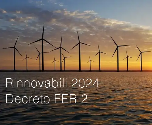 Rinnovabili 2024   Decreto FER 2