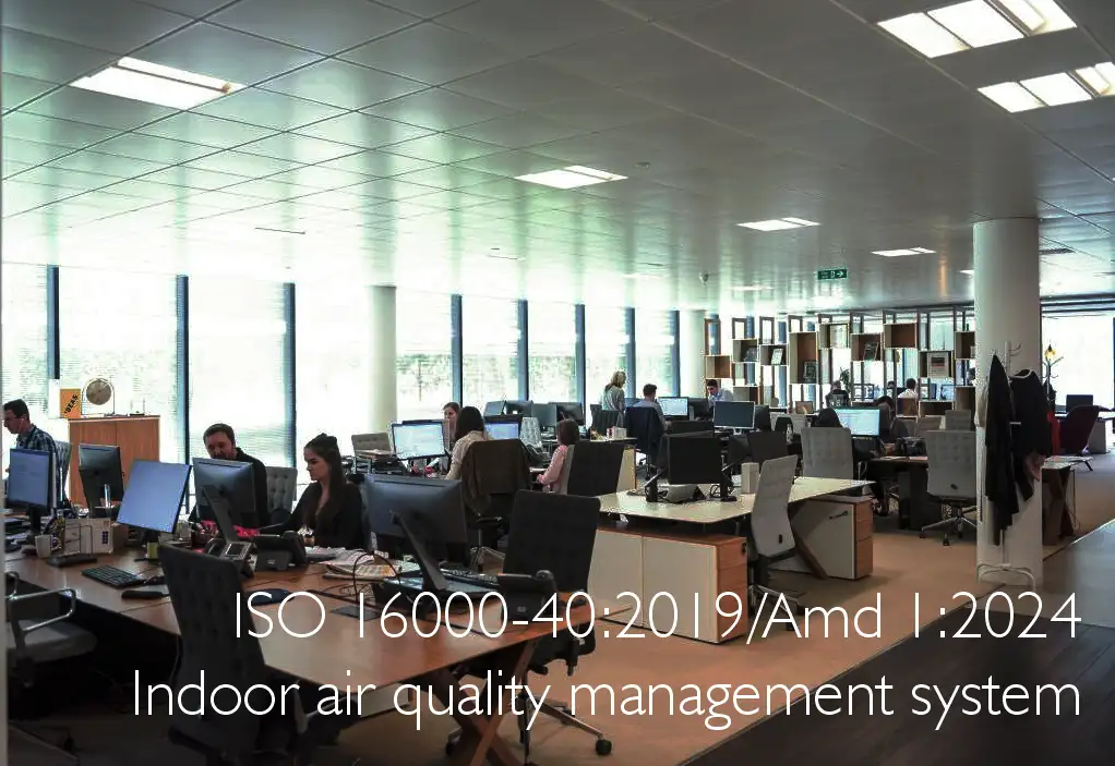 ISO 16000 40 2019 Amd 1 2024 Indoor air quality management system ISO 16000 40 2019 Amd 1 2024 Indoor air quality management system