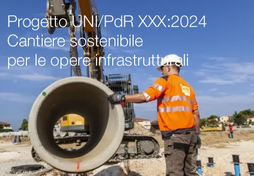 Cantiere sostenibile per le opere infrastrutturali Cantiere sostenibile per le opere infrastrutturali