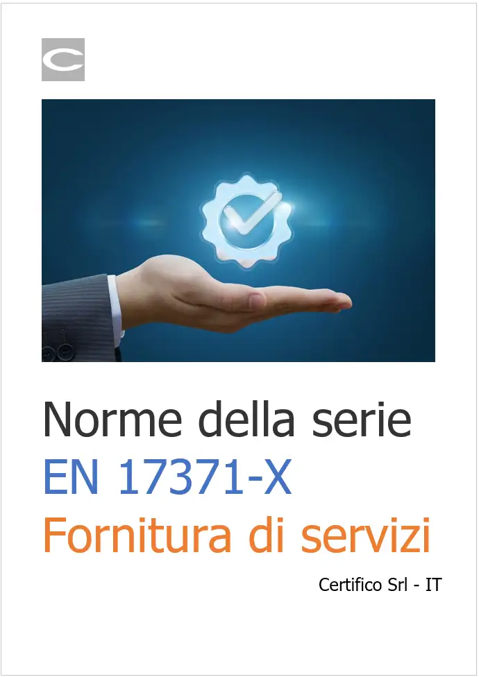 Norme della serie EN 17371 X Fornitura di servizi Norme della serie EN 17371 X Fornitura di servizi
