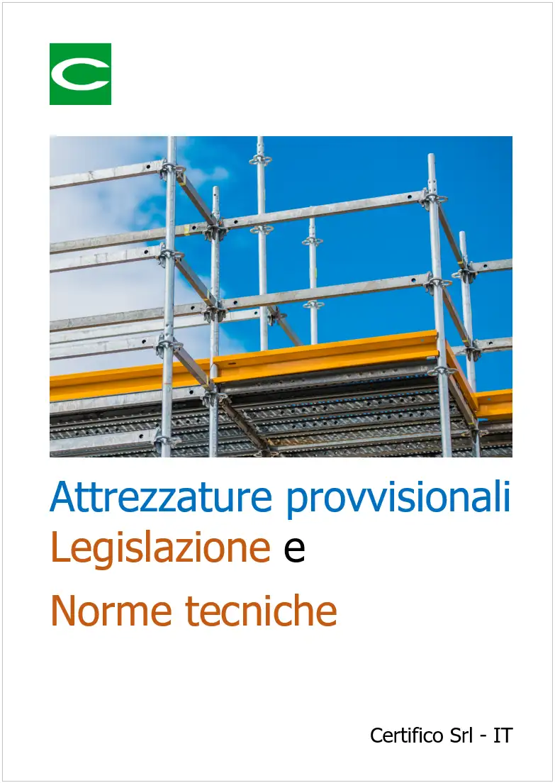 Attrezzature provvisionali Legislazione e Norme tecniche Attrezzature provvisionali Legislazione e Norme tecniche