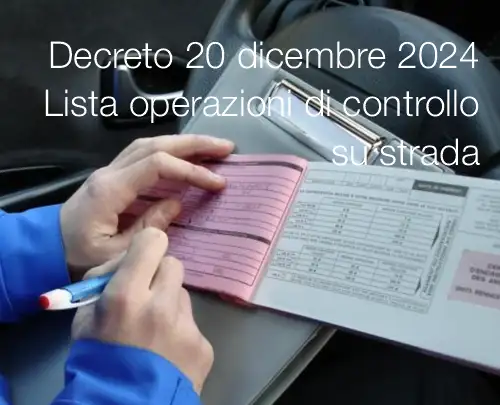 Decreto 20 dicembre 2024   Lista operazioni di controllo su strada