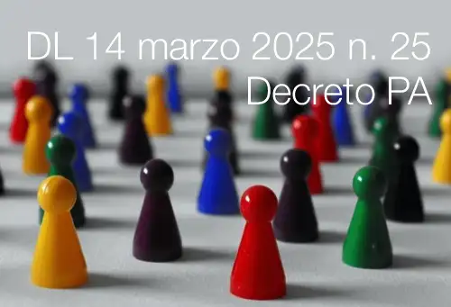Decreto Legge 14 marzo 2025 n 25 Decreto PA Decreto Legge 14 marzo 2025 n 25 Decreto PA