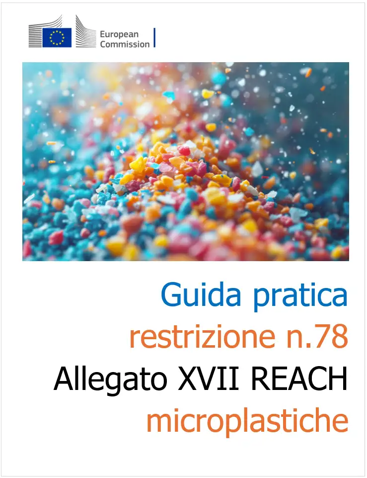 Guida pratica restrizione n 78 Allegato XVII REACH microplastiche Guida pratica restrizione n 78 Allegato XVII REACH microplastiche