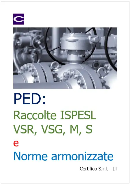 PED   Uso Raccolte ISPESL VSR  VSG  M  S e Norme armonizzate