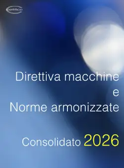 ebook Direttiva macchine e Norme Tecniche Armonizzate ebook Direttiva macchine e Norme Tecniche Armonizzate