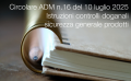 Circolare ADM n 16 del 10 luglio 2025