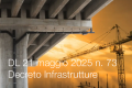 Decreto Legge 21 maggio 2025 n  73 Decreto Infrastrutture