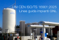 Linee guida impianti GNL  UNI CEN ISO TS 16901 2025