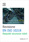 Revisione EN ISO 10218 Requisiti sicurezza robot