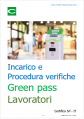 Incarico   Procedura verifica Green pass lavoratori Rev  00 2021
