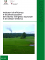 Indicatori di efficienza e decarbonizzazione del sistema energetico nazionale e del settore elettrico 2022