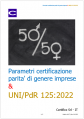 Parametri certificazione parita  di genere imprese   UNI PdR 125 2022