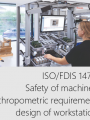 ISO   FDIS 14738 Anthropometric requirements for the design of workstations for industries and services