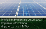 Interpello ambientale 09 08 2023   Impianto fotovoltaico di potenza superiore a 1 MWp