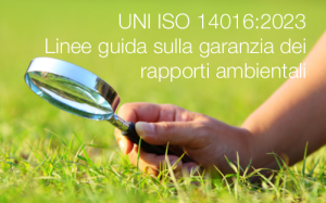 UNI ISO 14016 2023   Linee guida sulla garanzia dei rapporti ambientali