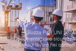 Bozza PdR UNI 2024   Documentazione sicurezza sul lavoro nei cantieri